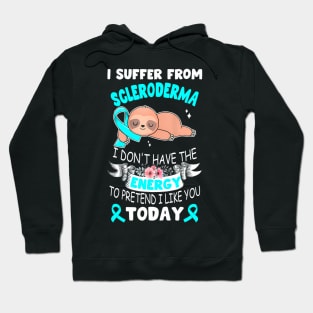 Sloth I From Scleroderma Awareness Hoodie